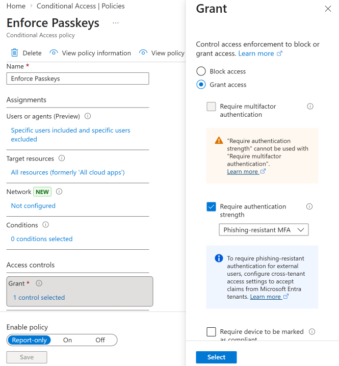 Conditional Access policy scoped to a group with Grant control requiring phishing-resistant MFA